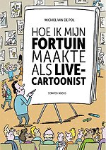 Hoe ik mijn fortuin maakte als live-cartoonist