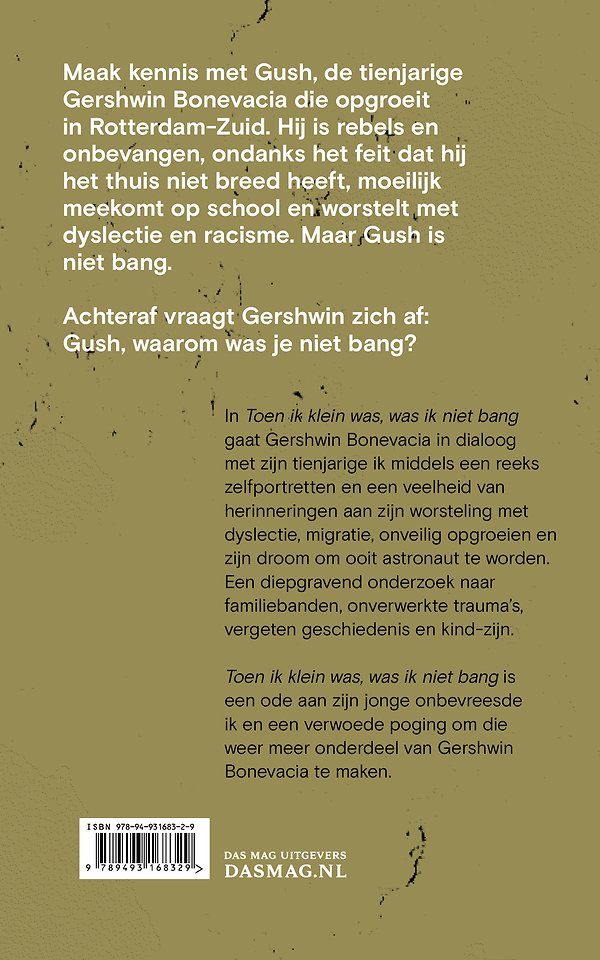 Toen ik klein was, was ik niet bang