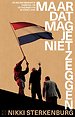 Maar dat mag je niet zeggen Maar dat mag je niet zeggen