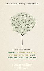 Bonsai - Manieren om naar huis terug te keren - Het verborgen leven van bomen