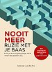 Nooit meer ruzie met je baas - Hoe je als hoogbegaafde werk vindt dat past bij jou Nooit meer ruzie met je baas - Hoe je als hoogbegaafde werk vindt dat past bij jou