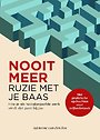 Nooit meer ruzie met je baas - Hoe je als hoogbegaafde werk vindt dat past bij jou