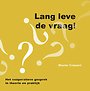 Lang leve de vraag! Lang leve de vraag!