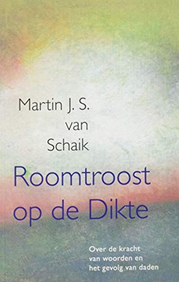 Roomtroost op de Dikte
