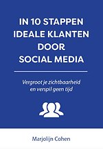 In 10 stappen ideale klanten door social media
