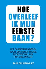 Hoe overleef ik mijn eerste baan?