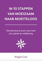 In 10 stappen van moeizaam naar moeiteloos