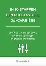 In 10 stappen een succesvolle DJ-carrière