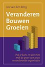 Veranderen Bouwen Groeien Veranderen Bouwen Groeien