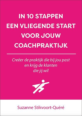 In 10 stappen een vliegende start voor jouw coachpraktijk