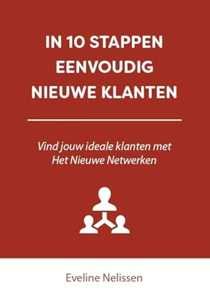 In 10 stappen eenvoudig nieuwe klanten
