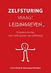 Zelfsturing vraagt Leidinggeven Zelfsturing vraagt Leidinggeven