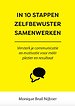 In 10 stappen zelfbewuster samenwerken In 10 stappen zelfbewuster samenwerken