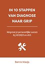 In 10 stappen van diagnose naar grip