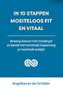 In 10 stappen moeiteloos fit en vitaal In 10 stappen moeiteloos fit en vitaal