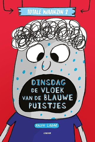 Dinsdag: De vloek van de blauwe puistjes