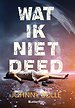 Wat ik niet deed