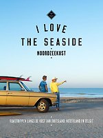 I Love the Seaside Noordzeekust