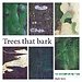 Trees that bark