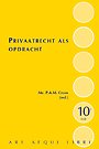 Privaatrecht als opdracht Privaatrecht als opdracht
