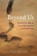 Beyond Us Beyond Us