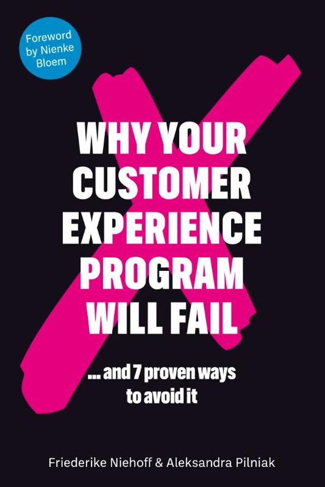 Why Your Customer Experience Program Will Fail