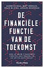 De financiële functie van de toekomst De financiële functie van de toekomst