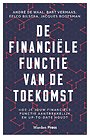 De financiële functie van de toekomst De financiële functie van de toekomst