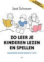 Zo leer je kinderen lezen en spellen Zo leer je kinderen lezen en spellen
