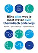 Bijna alles wat je moet weten over thematisch onderwijs Bijna alles wat je moet weten over thematisch onderwijs