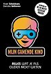 Mijn gamende kind Mijn gamende kind
