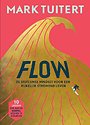FLOW: De stoïcijnse mindset voor een rijkelijk stromend leven FLOW: De stoïcijnse mindset voor een rijkelijk stromend leven