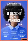 Je gezicht is nu van ons Je gezicht is nu van ons