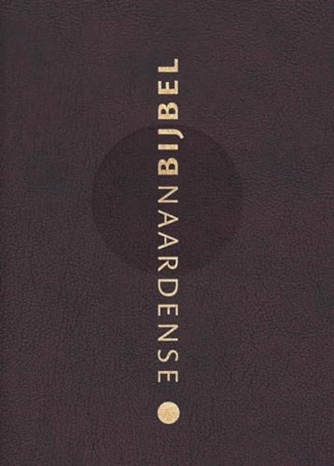 Naardense Bijbel 2024 met DC, Wijnrood, gebonden leer