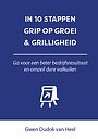 In 10 stappen Grip op Groei & Grilligheid