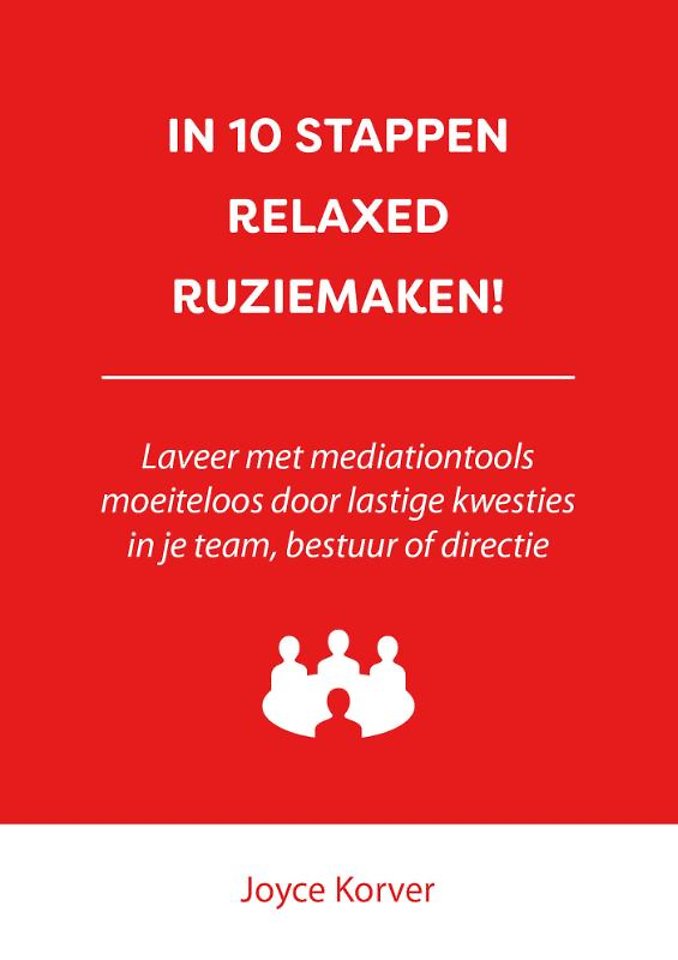 In 10 stappen relaxed ruziemaken! In 10 stappen relaxed ruziemaken!
