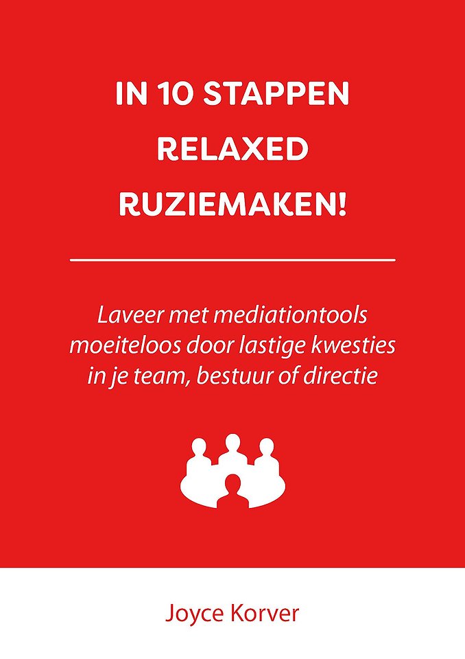 In 10 stappen relaxed ruziemaken! In 10 stappen relaxed ruziemaken!