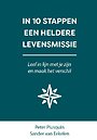 In 10 stappen een heldere levensmissie In 10 stappen een heldere levensmissie