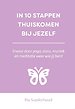 In 10 stappen thuiskomen bij jezelf In 10 stappen thuiskomen bij jezelf