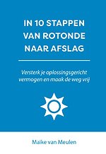 In 10 stappen van rotonde naar afslag