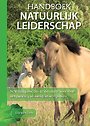 Handboek natuurlijk leiderschap Handboek natuurlijk leiderschap