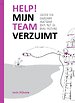 Help! Mijn team verzuimt Help! Mijn team verzuimt