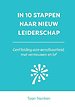 In 10 stappen naar nieuw leiderschap