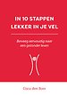 In 10 stappen lekker in je vel In 10 stappen lekker in je vel