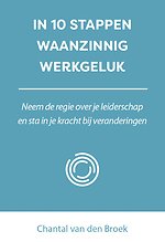 In 10 stappen waanzinnig werkgeluk