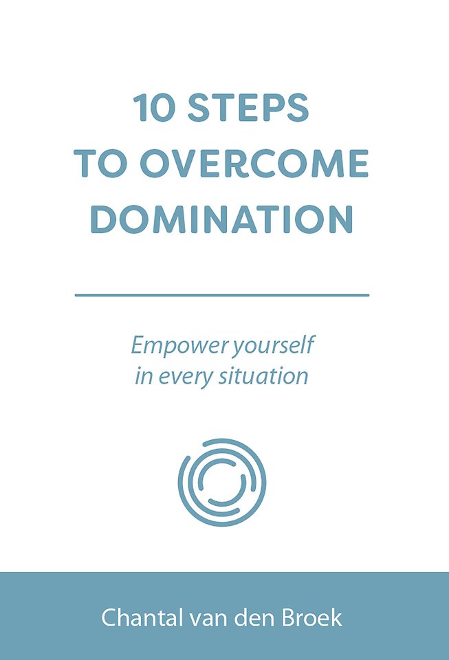 10 steps to overcome domination