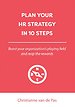Plan your HR strategy in 10 steps Plan your HR strategy in 10 steps