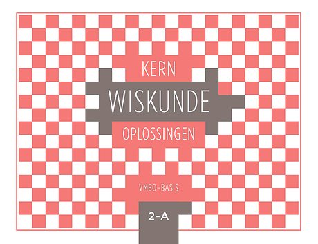 KERN Wiskunde oplossingenboek vmbo-basis 2 deel A