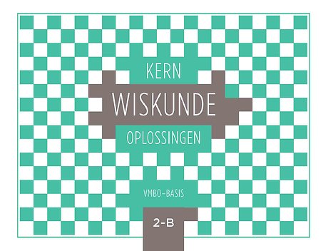 KERN Wiskunde vmbo-basis 2-B Oplossingen
