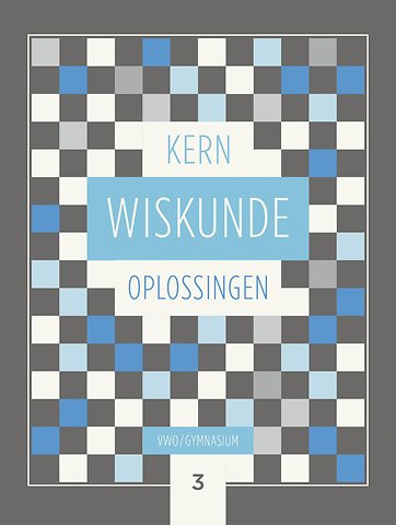 KERN Wiskunde gymnasium/vwo+ leerjaar 3 Oplossingen